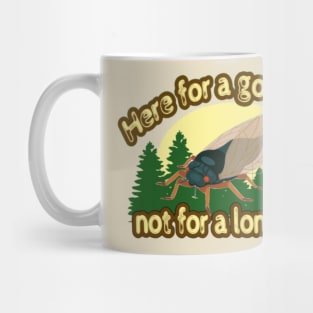 Cicadas Here for a Long Time Mug